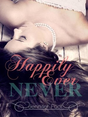 cover image of Happily Ever Never